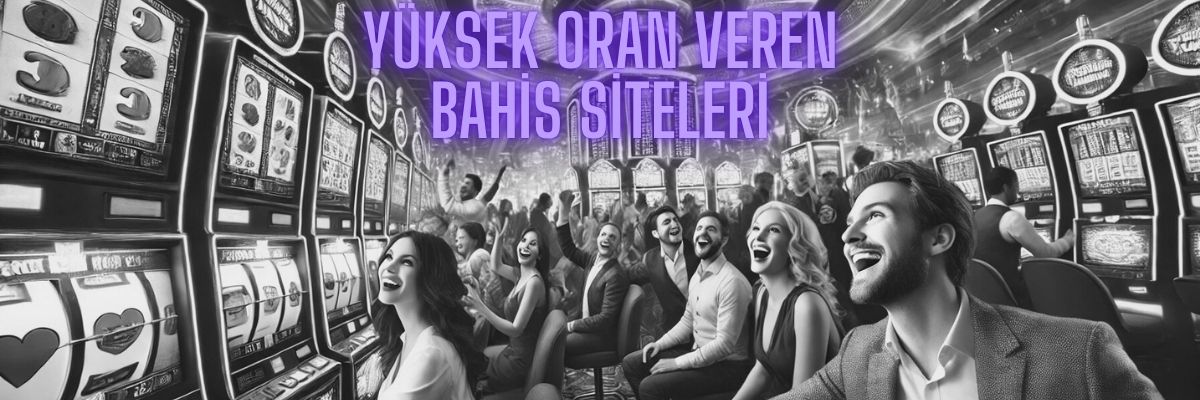 yüksek oran veren bahis siteleri güncel